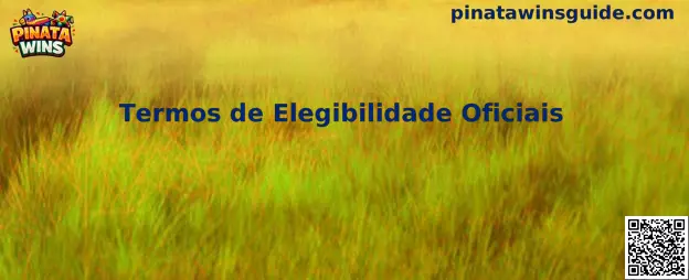 Termos de Elegibilidade Oficiais Pinata Wins