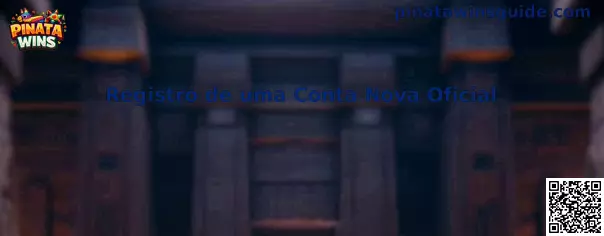 Registro de uma Conta Nova Oficial Pinata Wins