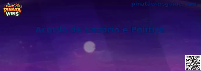 Acordo de Usuário e Política Pinata Wins
