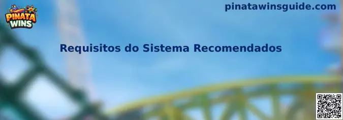 Requisitos do Sistema Recomendados para Pinata Wins ganesha game