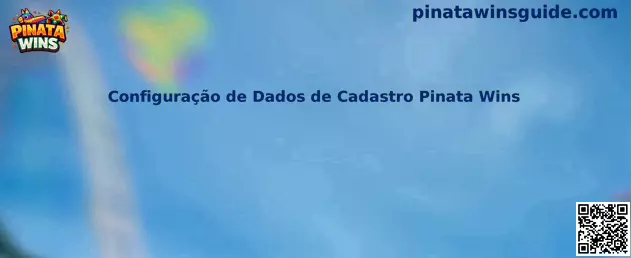 Configuração de Dados de Cadastro Pinata Wins